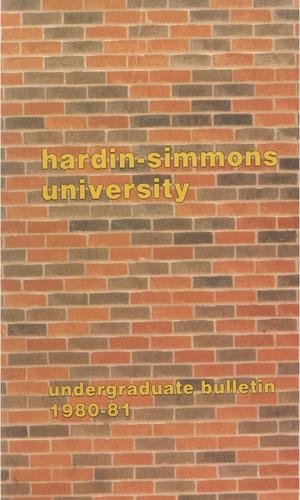 Primary view of object titled 'Catalog of Hardin-Simmons University, 1980-1981 Undergraduate Bulletin'.
