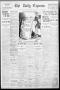 Newspaper: The Daily Express. (San Antonio, Tex.), Vol. 45, No. 217, Ed. 1 Frida…
