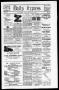 Newspaper: Daily Express. (San Antonio, Tex.), Vol. 8, No. 173, Ed. 1 Friday, Ju…