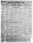 Primary view of The Houston Post. (Houston, Tex.), Vol. 27TH YEAR, Ed. 1 Tuesday, October 1, 1912