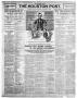 Primary view of The Houston Post. (Houston, Tex.), Vol. 25TH YEAR, Ed. 1 Sunday, January 16, 1910