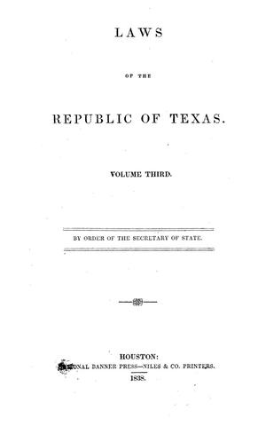 Primary view of object titled 'Laws of the Republic of Texas.  Volume Third.'.