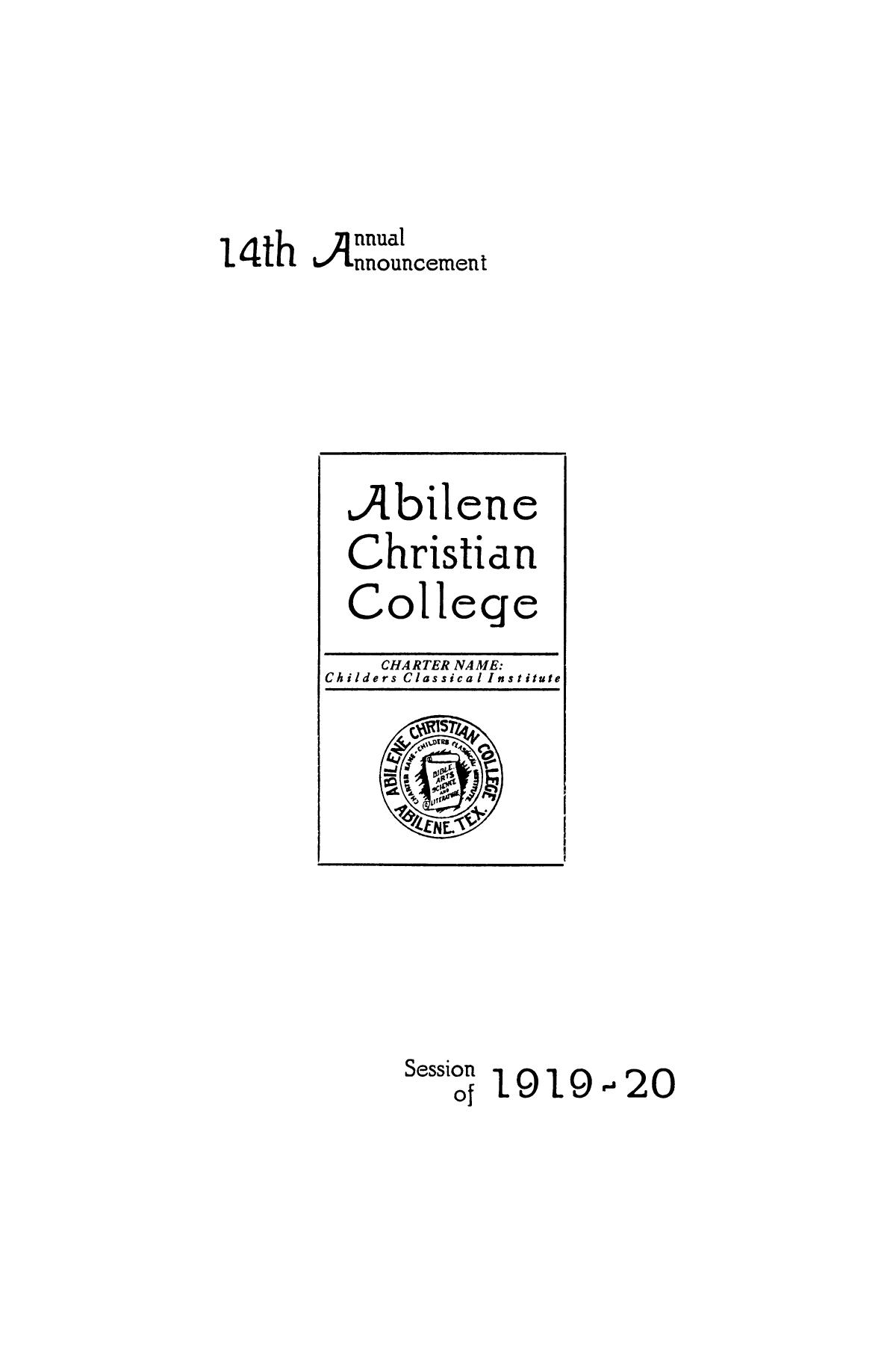 Catalog of Abilene Christian College, 1919-1920
                                                
                                                    [Sequence #]: 3 of 84
                                                