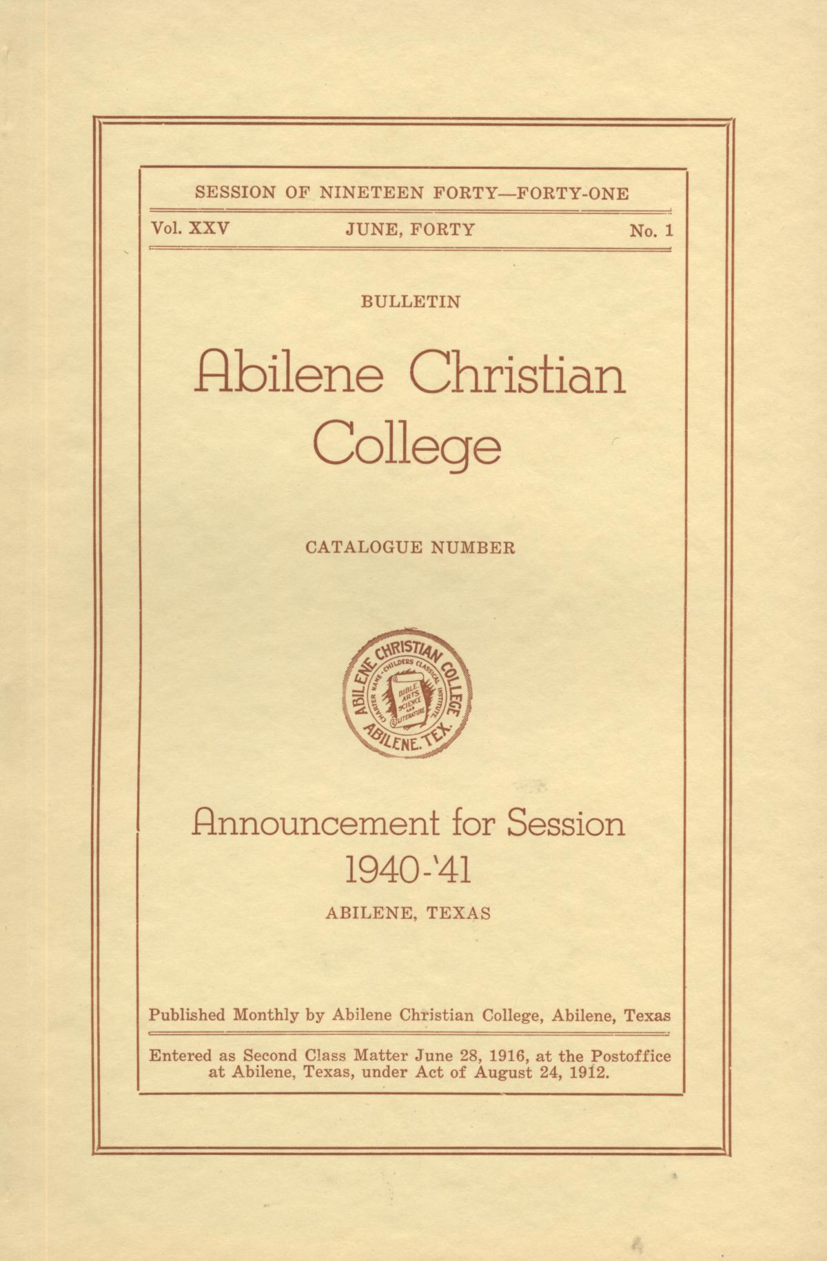 Catalog of Abilene Christian College, 1940-1941
                                                
                                                    Front Cover
                                                