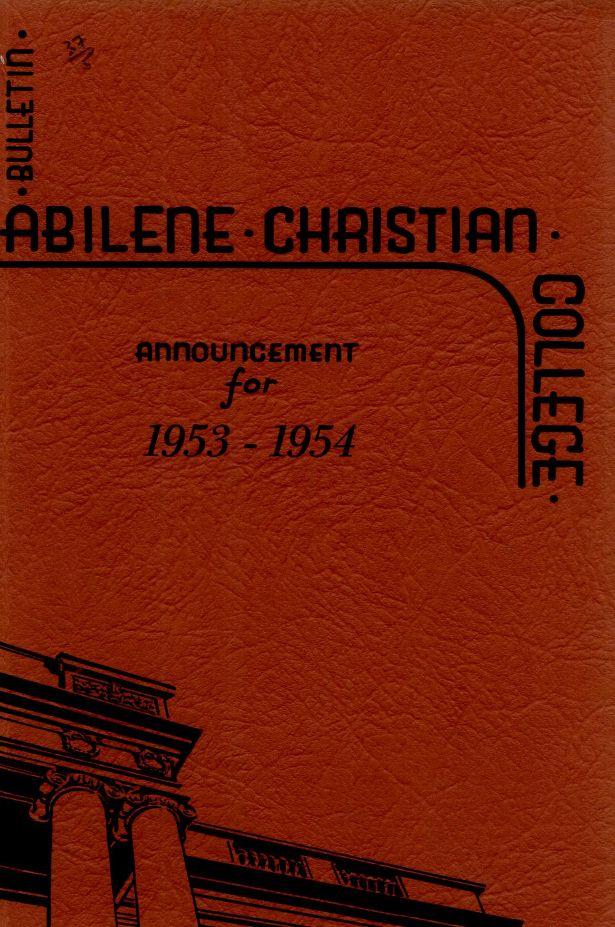 Catalog of Abilene Christian College, 1953-1954
                                                
                                                    Front Cover
                                                