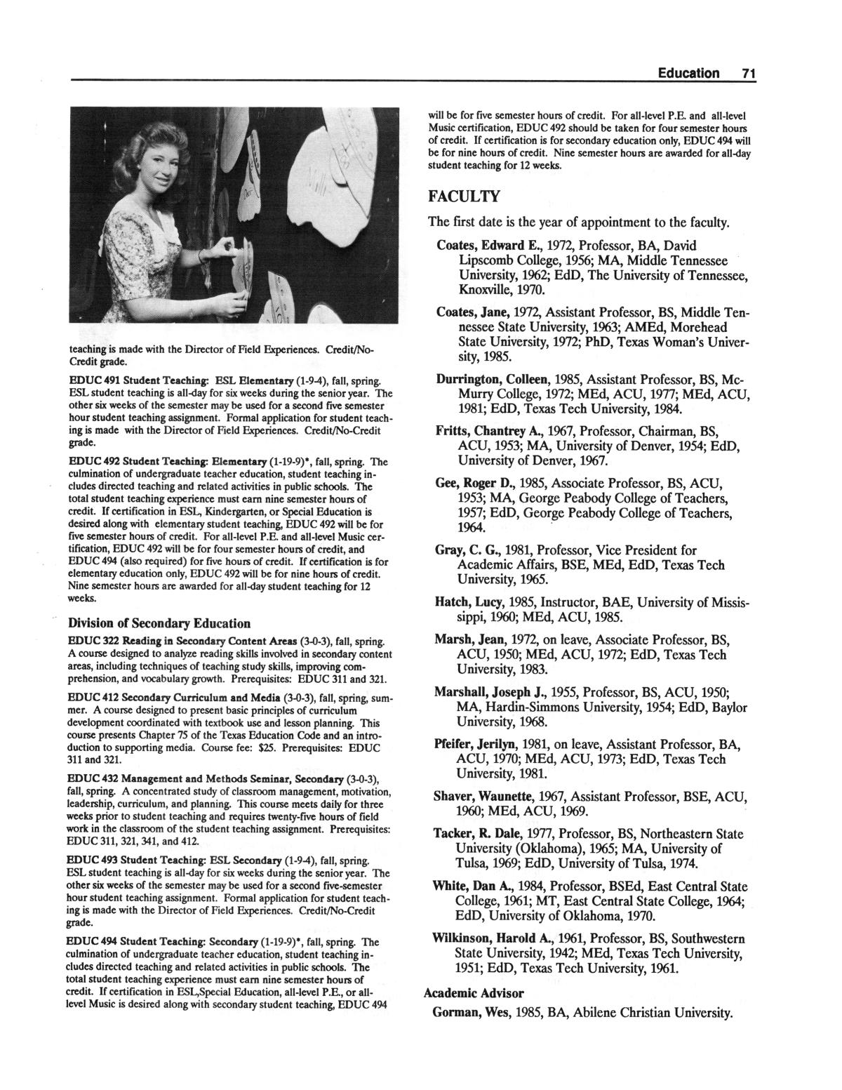 Catalog of Abilene Christian University, 1988-1989
                                                
                                                    71
                                                