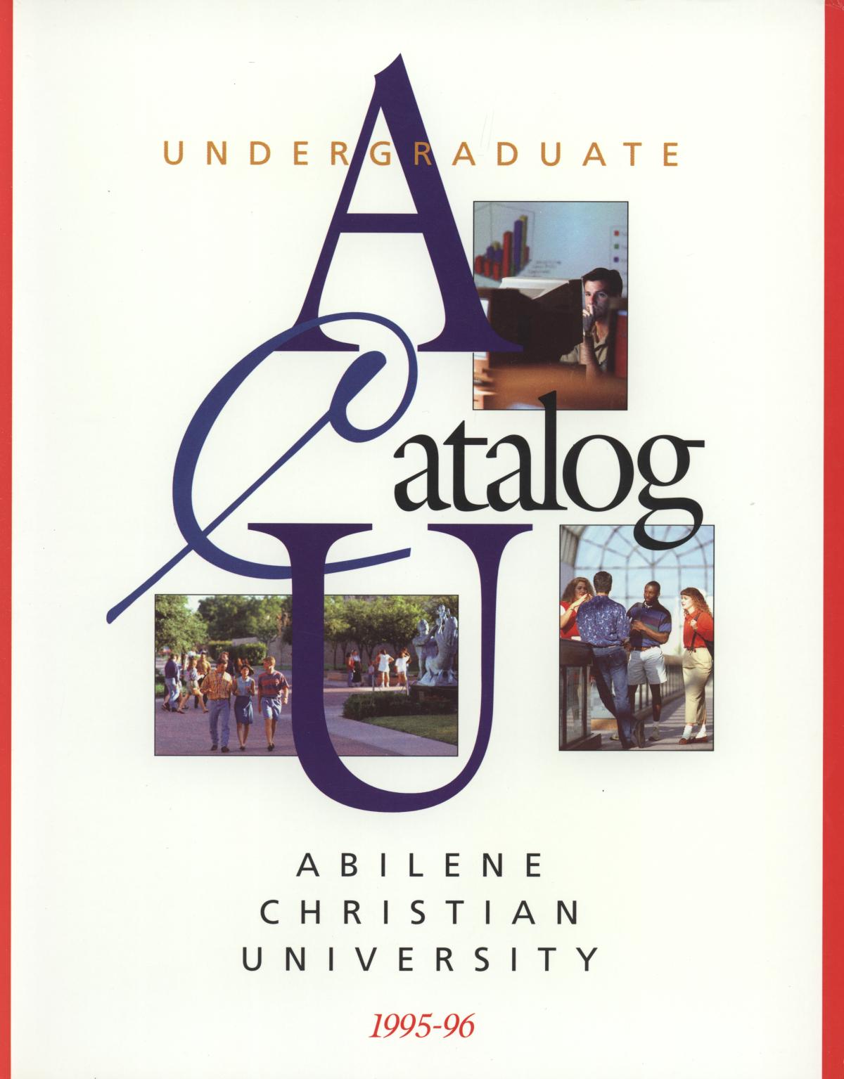 Catalog of Abilene Christian University, 1995-1996
                                                
                                                    Front Cover
                                                