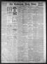 Newspaper: The Galveston Daily News. (Galveston, Tex.), Vol. 40, No. 138, Ed. 1 …