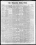 Newspaper: The Galveston Daily News. (Galveston, Tex.), Vol. 39, No. 11, Ed. 1 S…