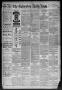 Newspaper: The Galveston Daily News. (Galveston, Tex.), Vol. 43, No. 99, Ed. 1 M…