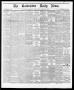 Newspaper: The Galveston Daily News. (Galveston, Tex.), Vol. 35, No. 130, Ed. 1 …