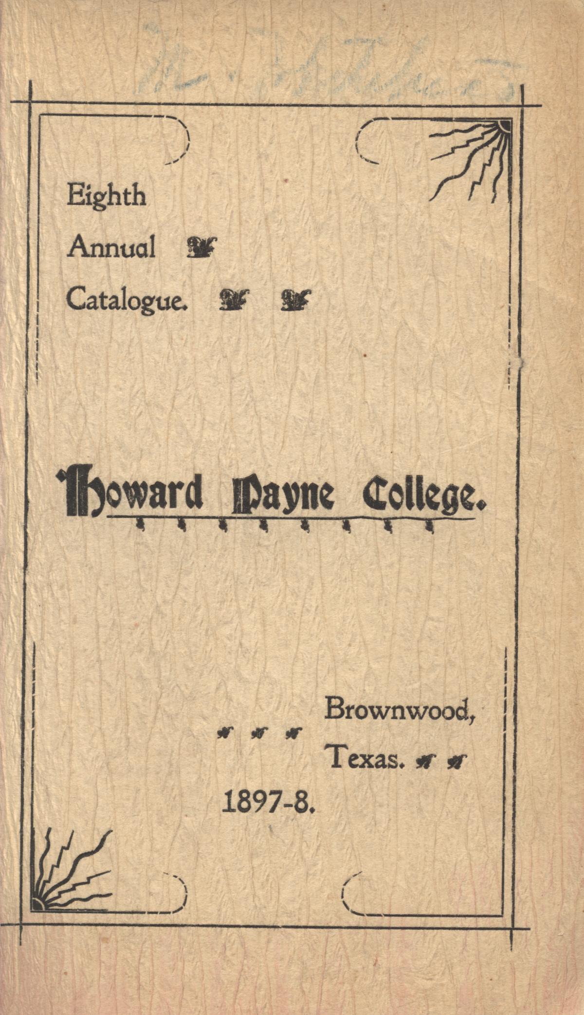 Catalogue of Howard Payne College, 1897-1898
                                                
                                                    Front Cover
                                                