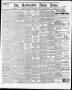 Newspaper: The Galveston Daily News. (Galveston, Tex.), Vol. 34, No. 219, Ed. 1 …