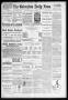 Newspaper: The Galveston Daily News. (Galveston, Tex.), Vol. 48, No. 318, Ed. 1 …