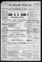 Newspaper: The Galveston Daily News. (Galveston, Tex.), Vol. 47, No. 198, Ed. 1 …