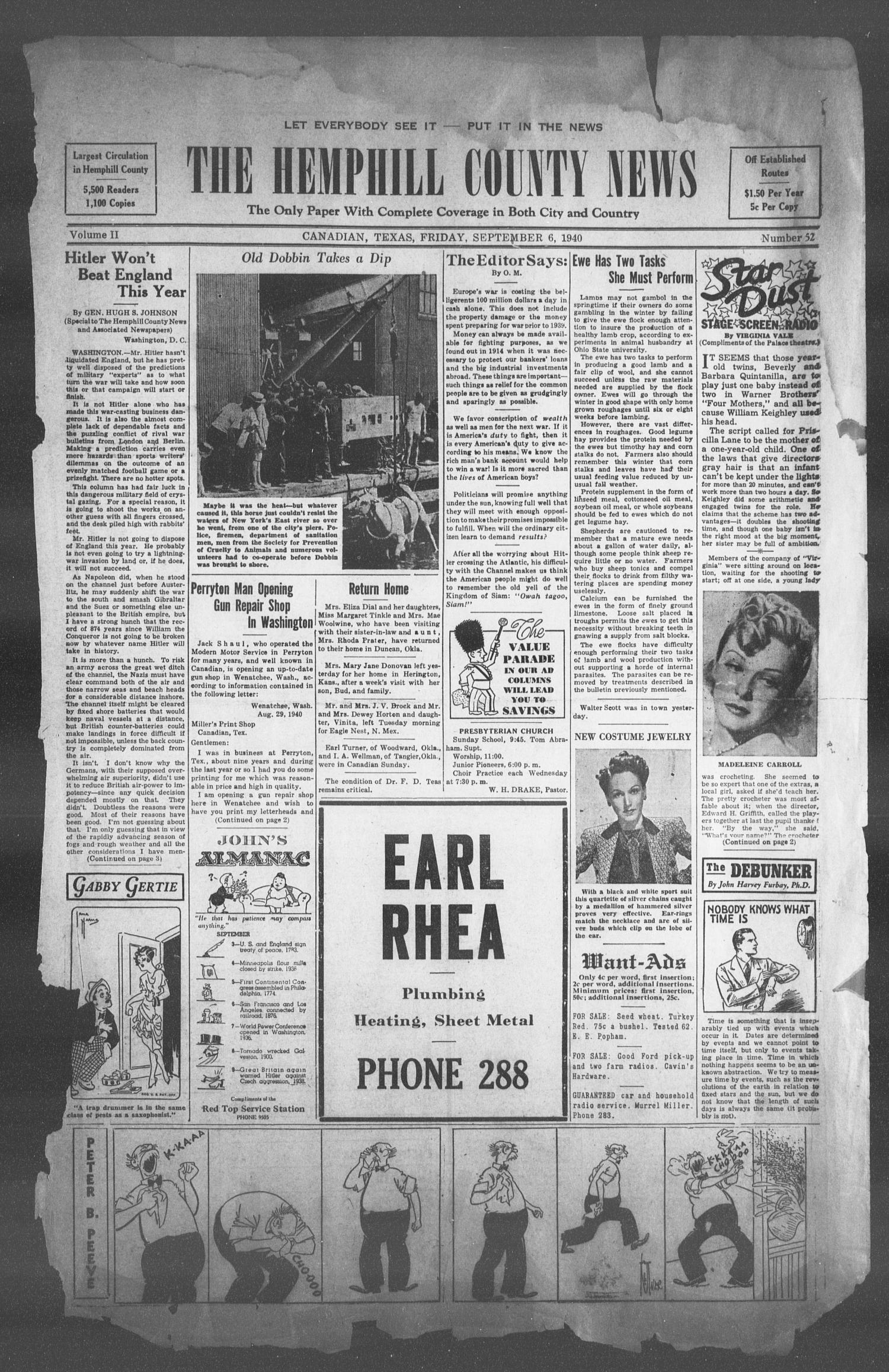 The Hemphill County News (Canadian, Tex), Vol. 2, No. 52, Ed. 1, Friday, September 6, 1940
                                                
                                                    1
                                                