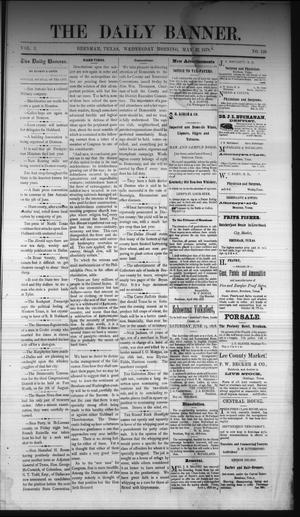 Primary view of object titled 'The Daily Banner. (Brenham, Tex.), Vol. 3, No. 120, Ed. 1 Wednesday, May 22, 1878'.