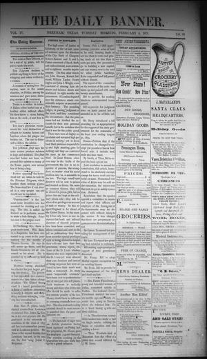 Primary view of object titled 'The Daily Banner. (Brenham, Tex.), Vol. 4, No. 30, Ed. 1 Tuesday, February 4, 1879'.