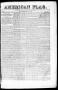 Thumbnail image of item number 1 in: 'American Flag. (Matamoros, Tamaulipas, Mexico), Vol. 1, No. 78, Ed. 1 Saturday, March 6, 1847'.