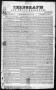 Thumbnail image of item number 1 in: 'Telegraph and Texas Register (Columbia, Tex.), Vol. 2, No. 3, Ed. 1, Friday, January 27, 1837'.
