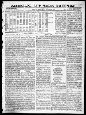 Primary view of object titled 'Telegraph and Texas Register (Houston, Tex.), Vol. 6, No. 38, Ed. 1, Wednesday, August 18, 1841'.
