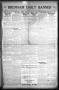 Primary view of Brenham Daily Banner (Brenham, Tex.), Vol. 29, No. 26, Ed. 1 Thursday, April 25, 1912