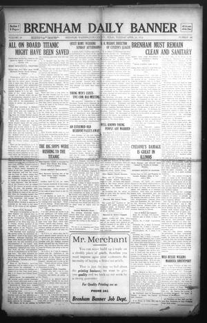 Primary view of object titled 'Brenham Daily Banner (Brenham, Tex.), Vol. 29, No. 24, Ed. 1 Tuesday, April 23, 1912'.