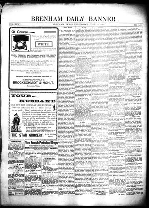 Primary view of object titled 'Brenham Daily Banner. (Brenham, Tex.), Vol. 26, No. 143, Ed. 1 Wednesday, June 19, 1901'.