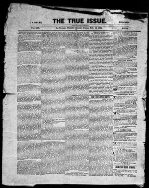 Primary view of object titled 'The True Issue (La Grange, Tex.), Vol. 12, No. 32, Ed. 1, Thursday, February 12, 1863'.