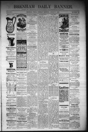Primary view of object titled 'Brenham Daily Banner. (Brenham, Tex.), Vol. 6, No. 189, Ed. 1 Tuesday, August 9, 1881'.