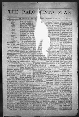 Primary view of object titled 'The Palo Pinto Star (Palo Pinto, Tex.), Vol. 6, No. 50, Ed. 1, Saturday, May 30, 1885'.