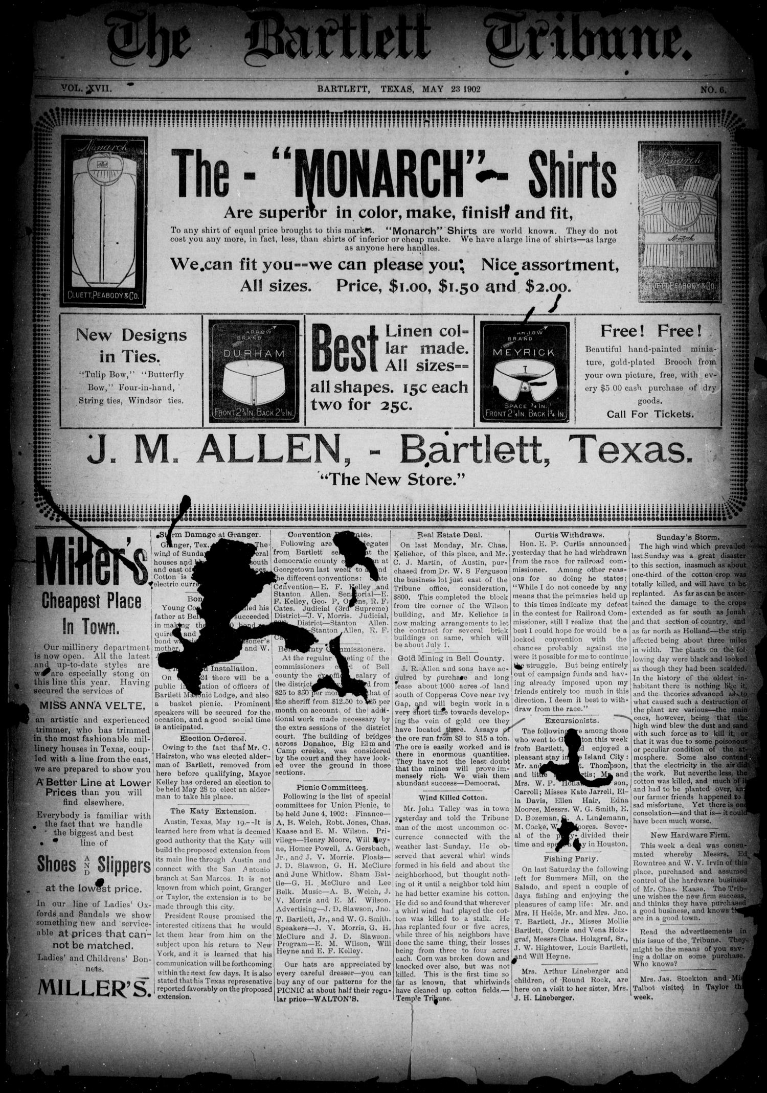 The Bartlett Tribune (Bartlett, Tex.), Vol. 17, No. 6, Ed. 1, Friday, May 23, 1902
                                                
                                                    [Sequence #]: 1 of 4
                                                