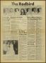 Newspaper: The Redbird (Beaumont, Tex.), Vol. 4, No. 27, Ed. 1 Friday, April 22,…