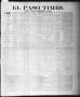 Thumbnail image of item number 1 in: 'El Paso Times. (El Paso, Tex.), Vol. 1, No. 1, Ed. 1 Sunday, January 1, 1882'.