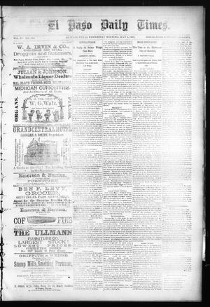 Primary view of object titled 'El Paso Daily Times. (El Paso, Tex.), Vol. 4, No. 322, Ed. 1 Wednesday, May 6, 1885'.