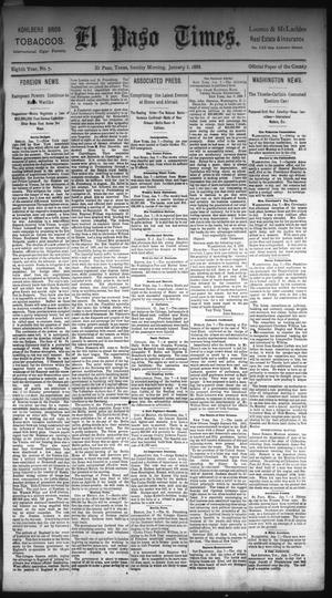 Primary view of object titled 'El Paso Times. (El Paso, Tex.), Vol. Eighth Year, No. 7, Ed. 1 Sunday, January 8, 1888'.
