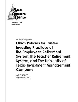 Primary view of object titled 'An Audit Report on Ethics Policies for Trustee Investing Practices at the Employees Retirement System, the Teacher Retirement System, and The University of Texas Investment Management Company'.