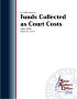 Primary view of An Audit Report on Funds Collected as Court Costs