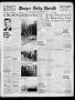 Newspaper: Borger Daily Herald (Borger, Tex.), Vol. 19, No. 256, Ed. 1 Wednesday…