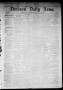 Primary view of Denison Daily News. (Denison, Tex.), Vol. 6, No. 81, Ed. 1 Sunday, May 26, 1878