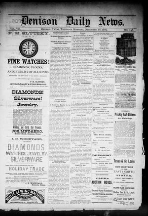 Primary view of object titled 'Denison Daily News. (Denison, Tex.), Vol. 7, No. 248, Ed. 1 Thursday, December 18, 1879'.
