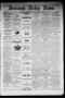 Thumbnail image of item number 1 in: 'Denison Daily News. (Denison, Tex.), Vol. 7, No. 12, Ed. 1 Friday, March 7, 1879'.