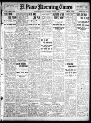 Primary view of object titled 'El Paso Morning Times (El Paso, Tex.), Vol. 31, Ed. 1 Thursday, March 2, 1911'.