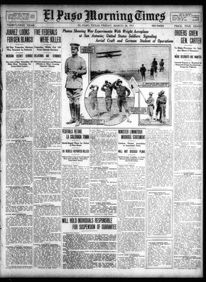 Primary view of object titled 'El Paso Morning Times (El Paso, Tex.), Vol. 31, Ed. 1 Friday, March 24, 1911'.