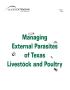 Book: Managing External Parasites of Texas Livestock and Poultry.