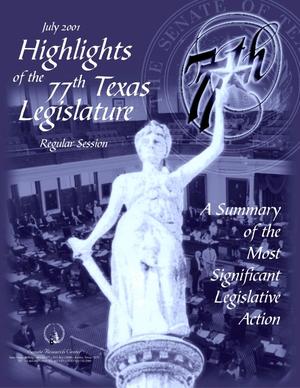 Primary view of object titled 'Highlights of the 77th Texas Legislature, Regular Session: A Summary of the Most Significant Legislative Action'.