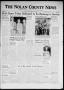 Newspaper: The Nolan County News (Sweetwater, Tex.), Vol. 18, No. 39, Ed. 1 Thur…