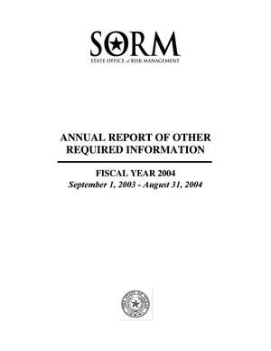 Primary view of object titled 'Texas State Office of Risk Management Annual Report of Other Required Information: 2004'.