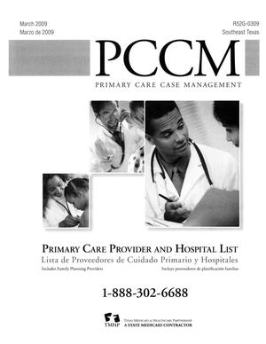 Primary view of object titled 'Primary Care Case Management Primary Care Provider and Hospital List: Southeast Texas, March 2009'.