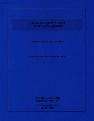 Primary view of object titled 'Texas State Board of Dental Examiners Annual Financial Report: 2012'.